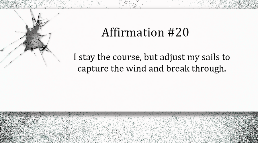 Breaking Through - Day Twenty