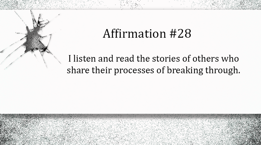 Breaking Through - Day Twenty-Eight