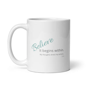 Carin Camen Exclusive - The Ember Within - Thoughts to Believe - White Glossy Mug