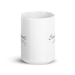 Carin Camen Exclusive - Sometimes Whispers - Unwavering Belief - White Glossy Mug