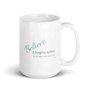 Carin Camen Exclusive - The Ember Within - Thoughts to Believe - White Glossy Mug